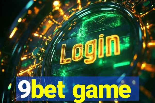 9bet game